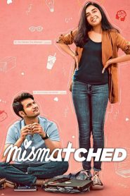 Mismatched (2020-2022) Season 01-03 – Hindi Web Series – Full Series Download & Watch FREE – cinevaultbd.com
