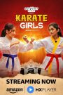 Karate Girls (2024) Season 01 – Full Series Download & Watch FREE – cinevaultbd.com