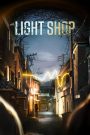 Light Shop (2024) Season 01 – English/Korean [Ep01-08- Complete] – Full Series Download & Watch FREE – cinevaultbd.com