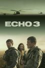 Echo 3 (2022) Season 01 – English – Full Series Download & Watch FREE – cinevaultbd.com