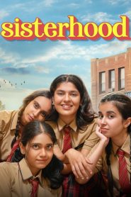 Sisterhood (2024) Season 01 – Full Series Download & Watch FREE – cinevaultbd.com