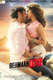 Beiimaan Love (2016) – 🔞 – Full Movie Download & Watch FREE – cinevaultbd.com