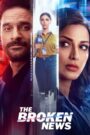 The Broken News (2024) Season 02 – Full Series Download & Watch FREE – cinevaultbd.com