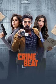 Crime Beat (2025) Season 1 – Full Series Download & Watch FREE – cinevaultbd.com