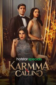 Karmma Calling (2024) Season 01 – Full Series Download & Watch FREE – cinevaultbd.com