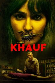 Khauf (2025) Season 01 – [Tamil + Telegu + Hindi + Malayalam + Kannada] – AMZN WEB-DL – Full Series Download & Watch FREE – cinevaultbd.com