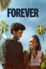 Forever (2025) Season 01 – Dual Audio [Hindi-English] NetFlix WEB-DL – Full Series Download & Watch FREE – cinevaultbd.com