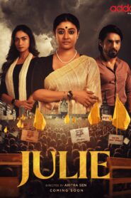 Julie (2025) S01 Bengali AT HQ WEB-DL – Full Series Download & Watch FREE – cinevaultbd.com