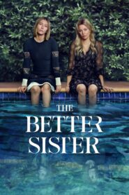 The Better Sister (2025) S01 Dual Audio [Hindi-English] AMZN WEB-DL – Full Series Download & Watch FREE – cinevaultbd.com