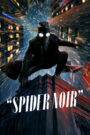 Spider-Noir (2026) Season 1 [Hindi – English] AMZN Prime WEB-DL | Web Series